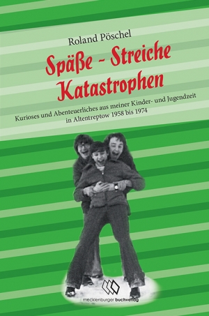 Pressemitteilung +++ Späße-Streiche-Katastrophen