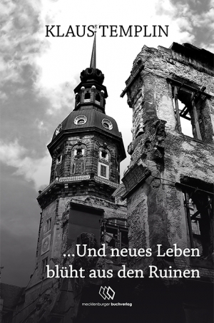 Pressemitteilung +++ Und neues Leben blüht aus den Ruinen