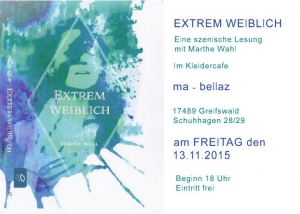 Szenische Buchlesung &quot;Extrem weiblich&quot; mit Autorin Marthe Wahl