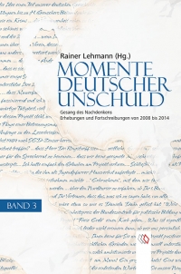 Pressemitteilung +++ Momente Deutscher Unschuld Band 3 - Zwischen Handlung und dem Verlust der Unschuld
