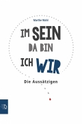 Pressemitteilung +++ Im Sein da bin ich Wir