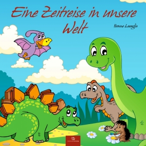 Pressemitteilung +++ Eine Zeitreise in unsere Welt