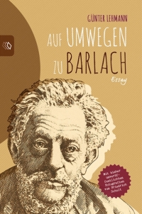 Pressemitteilung +++ Auf Umwegen zu Barlach