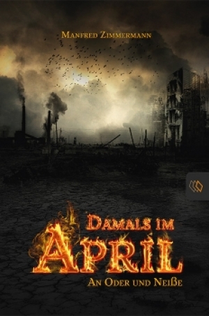 Pressemitteilung +++ Damals im April - An Oder und Neiße