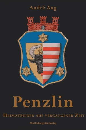 Penzlin - Heimatbilder aus vergangener Zeit